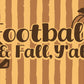 Football & Fall with Black Base